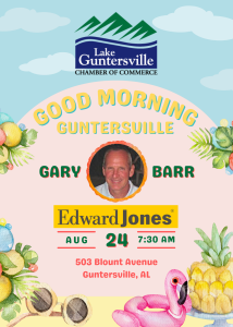 Good Morning Guntersville at Edward Jones- Gary Barr; August 24, 2022; 7:30 AM-8:30 AM
