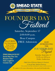 Snead State Community College invites you to the upcoming Founders Day Festival, including a Founders Day Pageant, food trucks, live entertainment, and more. This event is open to the public and will be held Saturday, September 17 from 2:00 - 8:00 pm at the Boaz campus.