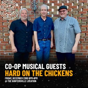 Get ready for the holidays with Hard on the Chickens this Friday, December 23! The show runs from 6-8 pm at 299 Scott Street, Guntersville.