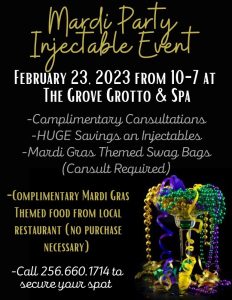 The Grove Grotto & Spa invites you to a Mardi-Gras themed Galderma Injectable Event, coming up Thursday, February 23 from 10:00 am - 7:00 pm. Take advantage of huge discounts on dermal fillers, Dysport, and Sculptra! Sign up today by calling (256) 660-1714.

Located at 8344 Pleasant Grove Road, Albertville, AL 35950.