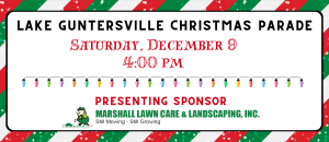 The 2023 Lake Guntersville Christmas Parade will be held Saturday, December 9, 4:00pm. Line up will begin at 2:30pm The parade route is along Gunter Avenue through downtown Guntersville; starts at Scott Street and ends at Gilbreath Street (Marshall County Gas District). To participate in the parade, you MUST submit a completed application. 