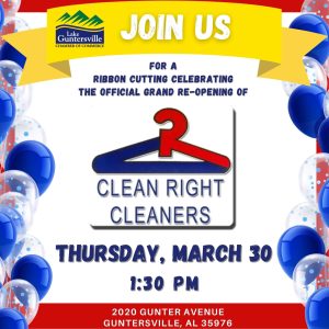 Clean Right Cleaners is back and better than ever! Make plans to join us Thursday, March 30 at 1:30 pm for a ribbon cutting celebrating their newly-automated Guntersville shop. Clean Right Cleaners offers dry cleaning, laundry and alterations and also cleans leather and suede. Still full service, just fully-automated.