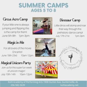 Kohl Academy of Performing Arts invites you to sign your little ones (ages 5-8) up for summer camp! Next is Magical Unicorn Party Camp from July 10-14. Classes run 10am - 12pm each day. 

To register, or if you have questions, reach out to KAPA at 256-582-5639 or kohlacademy.net.