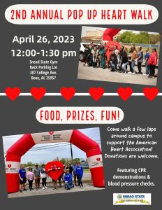 Snead State Community College invites the public to attend the 2nd Annual Pop Up Heart Walk, going on April 26 from 12:00 - 1:30pm. Held in the Snead State Gym's back parking lot (387 College Avenue, Boaz, AL 35957)

Walk a few laps around campus to support the American Heart Association. Also featuring CPR demos and blood pressure checks.