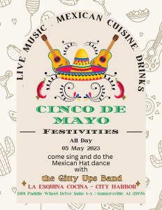 Come celebrate Cinco de Mayo at La Esquina Cocina! Friday, May 5, all day. 

La Esquina Cocina at City Harbor invites you to enjoy an evening of live music by the Gitty Ups Band, mexican cuisine, and drink specials for their upcoming Cinco de Mayo Festivities. 

2491 Paddle Wheel Drive, Suite 1-A , Guntersville, AL 35976