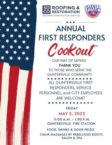SoCo Roofing & Restoration invites you to their annual First Responders Cookout in Guntersville, on Friday, May 5. Held at the Guntersville Fire Station #1 from 11:00 am - 1:00 pm. All Guntersville first responders, service personnel, and city employees are welcome! Enjoy food, drinks, and door prizes. 