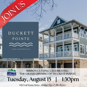 Make plans to join us Tuesday, August 15 at 1:30pm to help us celebrate Duckett Pointe with a ribbon cutting ceremony! Located just behind Top O' The River at 7452 Val Monte Drive. Cindy Myrex will be doing a drawing for a beautiful fine metal art piece of Lake Guntersville, so don't forget your business cards! This will be a great networking opportunity. 