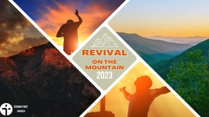 Turning Point Church invites you to Revival on the Mountain! Held November 10-12 from 6:00pm - 9:00pm

Needed: Worship Teams, Prayer Teams, Volunteers, Ushers, Follow Up Teams. We need you to help bring Revival On The Mountain.

MORE DETAILS AS THEY ARE RELEASED.