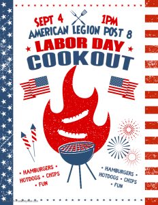 The American Legion Post 8, located at 1900 Henry St, invites you to a Labor Day Cookout! Enjoy fun, fellowship, and food. Held Monday, September 4 at 1pm. 