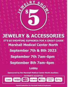 Marshall Medical Center North invites you to everyone's favorite $5 Jewelry Sale! Going on Thursday and Friday, September 7 & 8 in the Main Lobby at Marshall Medical North.

Thursday's Hours: 7am - 6pm

Friday's Hours: 7am - 4pm

All proceeds are used to support the hospital with unbudgeted equipment requests.