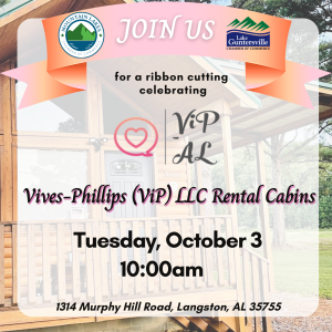 Mark your calendars and join us and the Mountain Lakes Chamber of Commerce as we celebrate the official Grand Opening of two luxurious short-term rentals by Vives-Phillips LLC (ViP). We will cut the ribbon at 10:00 am on Tuesday, October 3.

Located at 1314 Murphy Hill Road, Langston, AL 35755. We hope to see you there!
