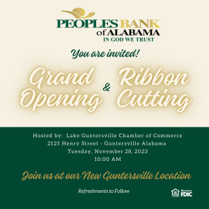 Join us Tuesday, November 28 at 10:00 am to help us celebrate the Grand Opening of Peoples Bank of Alabama's new Guntersville office, located at 2125 Henry St. Check out the new space, meet the team, and learn more about the services Peoples Bank of AL offers. We hope to see you there!