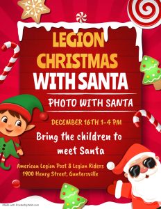 The American Legion Post 8 invites you and your kiddos to Christmas with Santa! Bring the children to meet Santa and take photos with him on Saturday, December 16th from 1-4pm. 