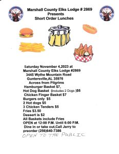 Open to the Public!

On Saturday, November 4 from 12:00 - 6:00 pm, enjoy tasty Short-Order lunches, including hamburger basket, hot dogs, chicken fingers, desserts and other options. View flyer for details. 

Dine in or Carry Out - to order, Call Jerry at 256-640-7386