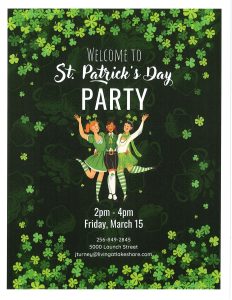Lakeshore Senior Living invites YOU to a St. Patty's Day Party on Friday, March 15! Runs from 2-4pm. 