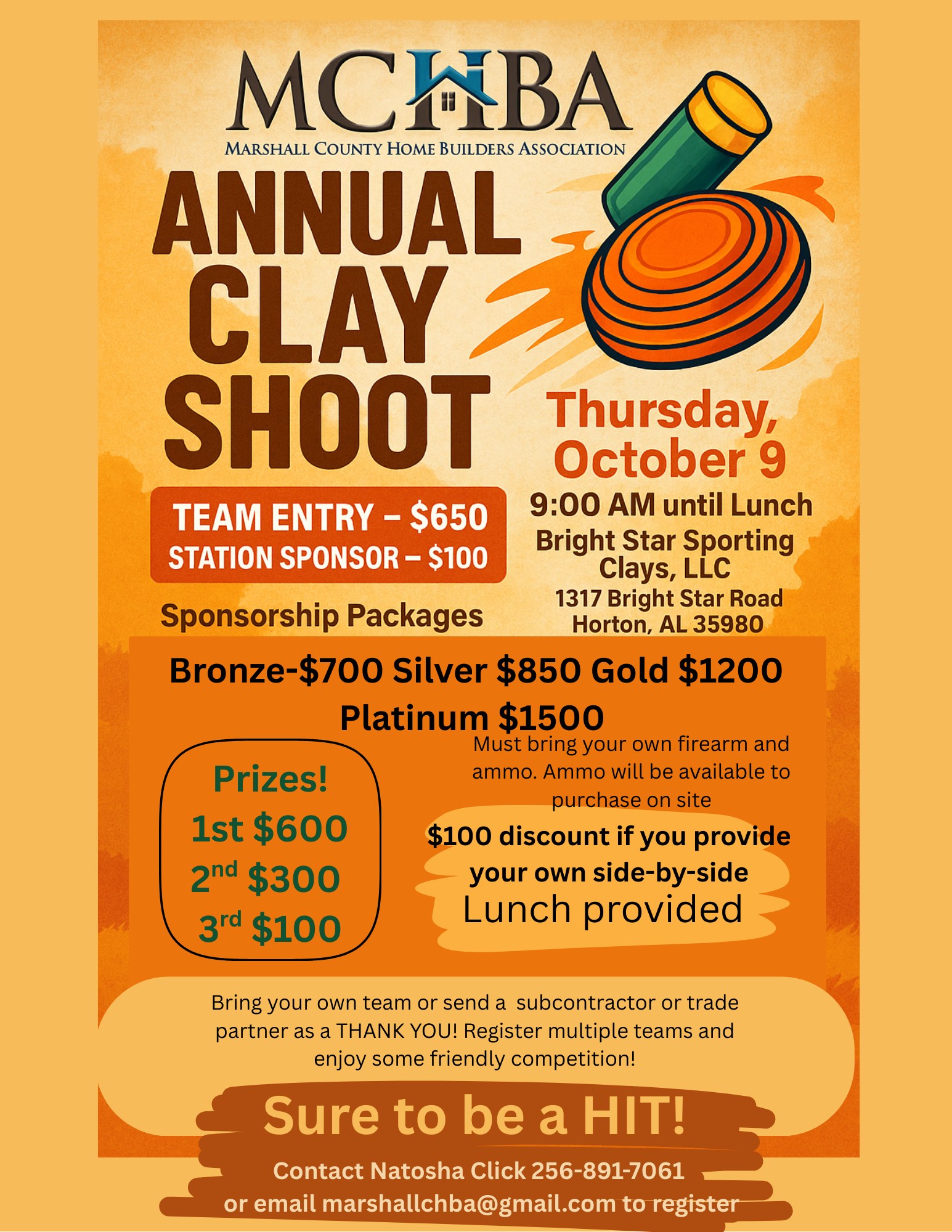 Annual Clay Shoot - Marshall County Home Builders Association
DATE: Thursday, October 9
TIME: 9:00 am - lunch
LOCATION: Bright Star Sporting Clays, 1317 Bright Star Rd, Horton
DETAILS: Register your teams today and make sure you have a spot in the annual MCHBA CLAY SHOOT! Contact Natosha at 256-891-7061 or marshallchba@gmail.com.

We currently are registering teams and have sponsorship spots available! 